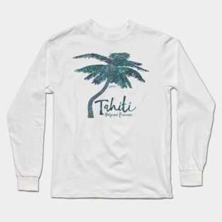 Tahiti, French Polynesia, Palm Tree Long Sleeve T-Shirt