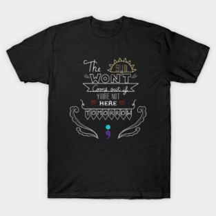 The Sun Won't Come Out V4 T-Shirt