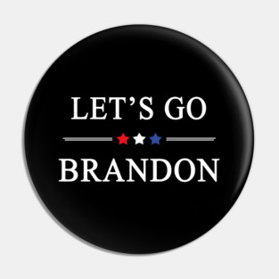 Lets Go Brandon Pin