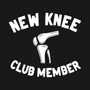 New Knee Club Member Knee Replacement Surgery T-Shirt