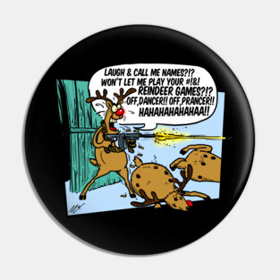 Rudolph Loses It Pin