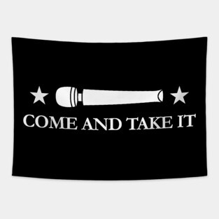 Come and Take It Tapestry