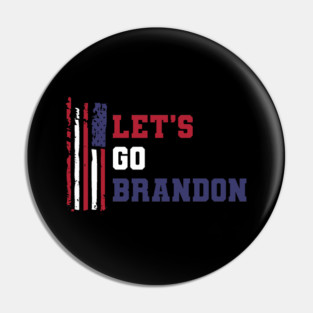 Lets Go Brandon Pin
