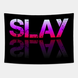 Slay - Graphic Typography - Funny Humor Sarcastic Slang Saying - Pink Gradient Tapestry