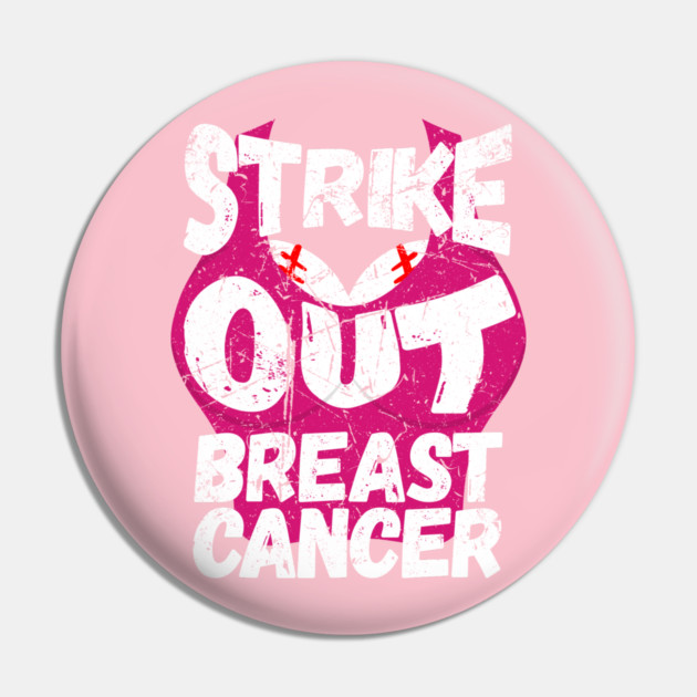 Baseball Boobs Strike Out Breast Cancer Pin by belownormal