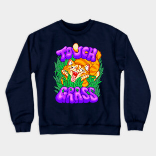 Touch Grass Cat Crewneck Sweatshirt