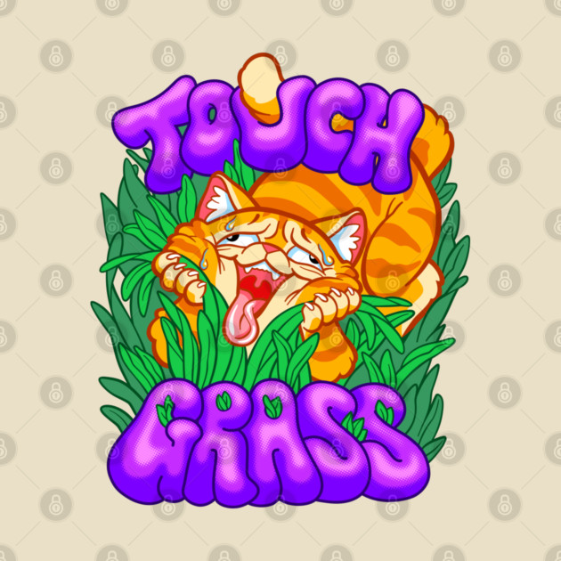 Touch Grass Cat by CTKR Studio