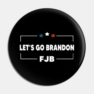 Lets Go Brandon Pin