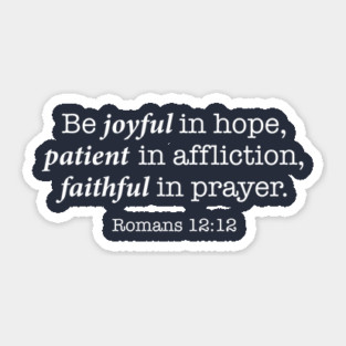 Romans 12:12 Sticker