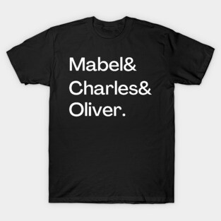 Mabel & Charles & Oliver Only Murders T-Shirt