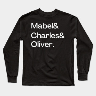 Mabel & Charles & Oliver Only Murders Long Sleeve T-Shirt
