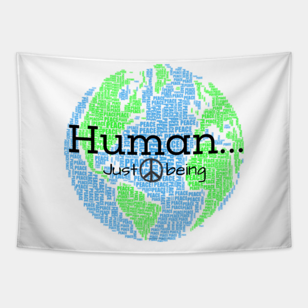 Human...Just Being with Peace sign Tapestry by Desert Hippie Designs