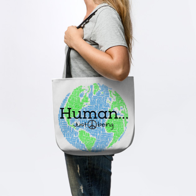 Human...Just Being with Peace sign by Desert Hippie Designs