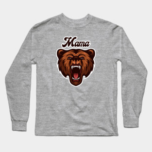 Mama Bear Long Sleeve T-Shirt