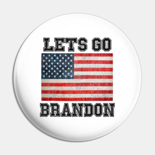 Lets Go Brandon Pin