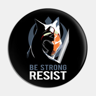 Be Strong, Resist! Pin
