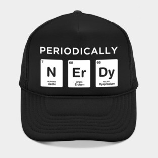 Nerdy Periodic table Nerd Science Elements Chemistry Hat