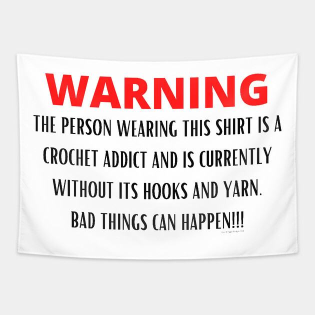 WARNING Crochet Addict Tapestry by Desert Hippie Designs