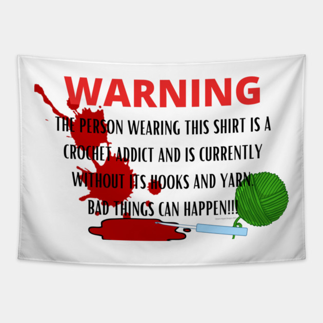 WARNING Crochet Addict Tapestry by Desert Hippie Designs