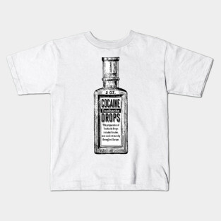 Cocaine Toothache Drops Kids T-Shirt