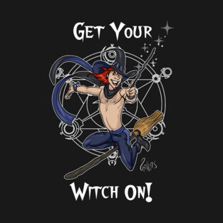 Get Your Witch On! T-Shirt