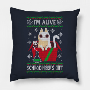 Schrödinger's Gift - Ugly Christmas Sweater - Science christmas Pillow