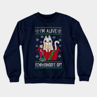 Schrödinger's Gift - Ugly Christmas Sweater - Science christmas Crewneck Sweatshirt