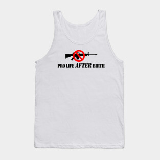 Pro Life After Birth Tank Top