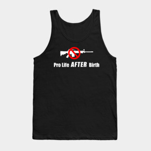 Pro Life After Birth Tank Top