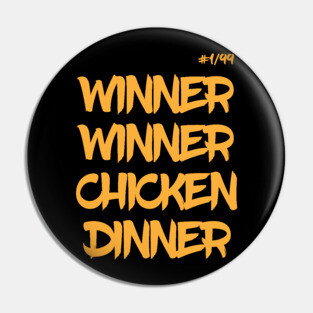 Winner Winner Chicken Dinner Pin