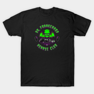 DR. FRANKENROD - HEARSE CLUB T-Shirt