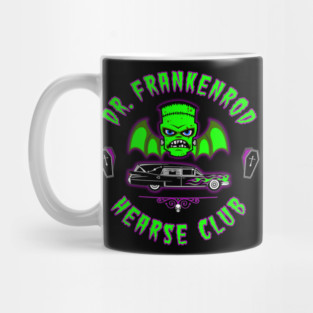 DR. FRANKENROD - HEARSE CLUB Mug
