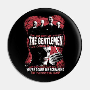 The Gentlemen from Buffy the vampire slayer Pin
