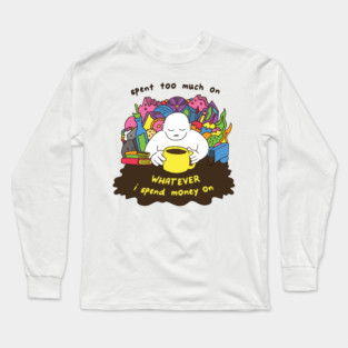 Spending Money Long Sleeve T-Shirt