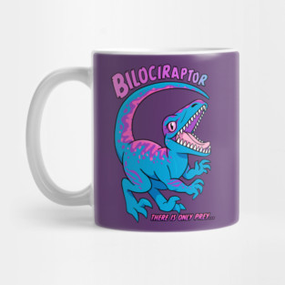 Bilociraptor - There Is Only Prey Mug