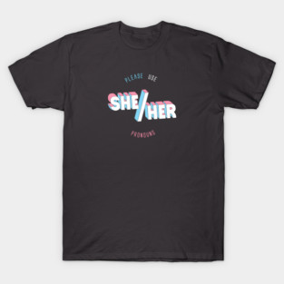 She/Her Pronouns (round) T-Shirt