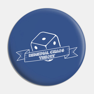 Remedial Chaos Theory Pin