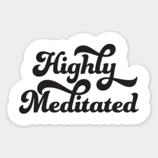 Highly Meditated Magnet