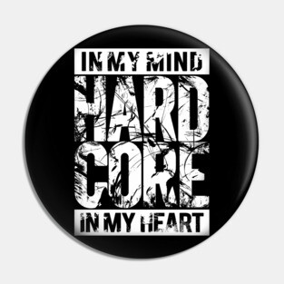 hardcore Pin