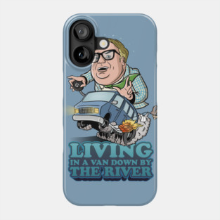 Living in a van down by the river Phone Case