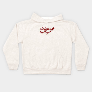 vicious trollop Kids Hoodie