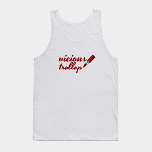 vicious trollop Tank Top