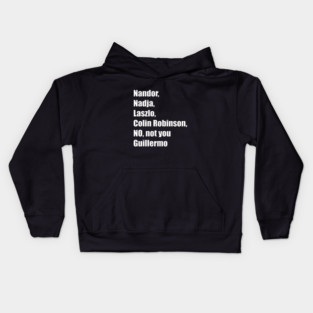 Not You Guillermo, What We Do in the Shadows Kids Hoodie