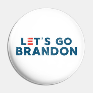 Let's Go Brandon Pin