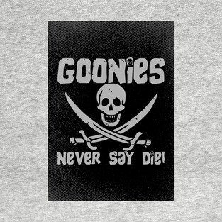 The Goonies never say die T-Shirt