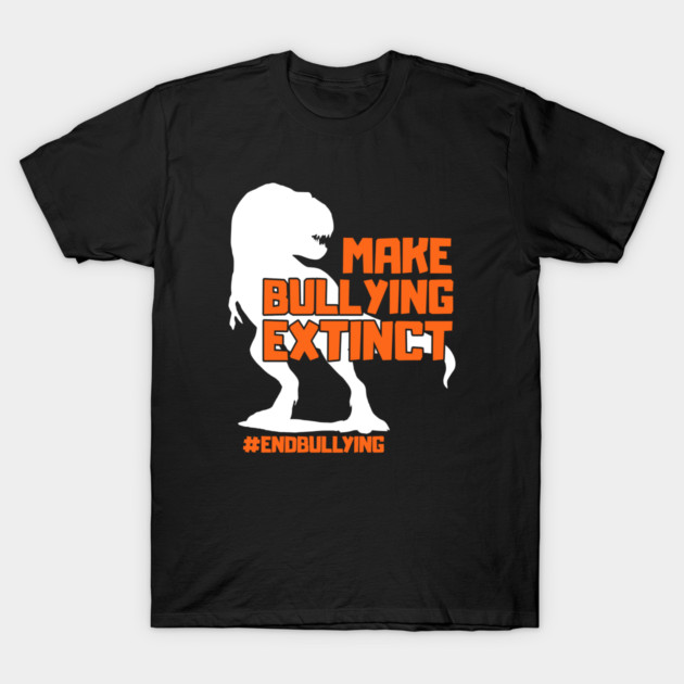 Make Bullying Extinct Unity Day Anti Bullying Orange Dinosaur T-Shirt by Tshirtiz