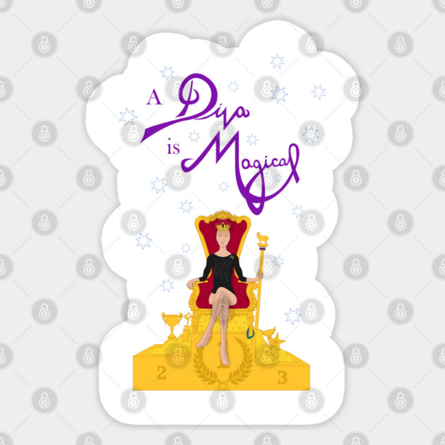 A Diva is Magical Sticker by GymCastic