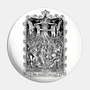 Workers' Maypole - Walter Crane, May Day, Socialist, Labor, Anti Capitalist Pin