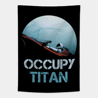 Occupy Titan Spacex Starman Tapestry