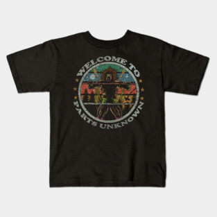 WELCOME TO PARTS UNKNOWN Kids T-Shirt
